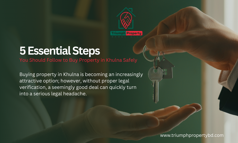 How to Buy Property in Khulna Safely | Legal Guide & Tips
